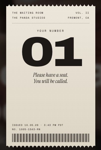 The Waiting Room’s take-a-number ticket: your number 01, please have a seat